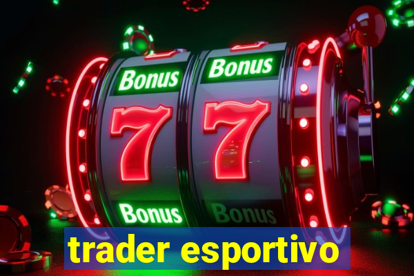 trader esportivo